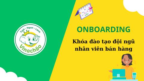 [Onboarding] Khóa đào tạo dành cho nhân viên bán hàng học việc