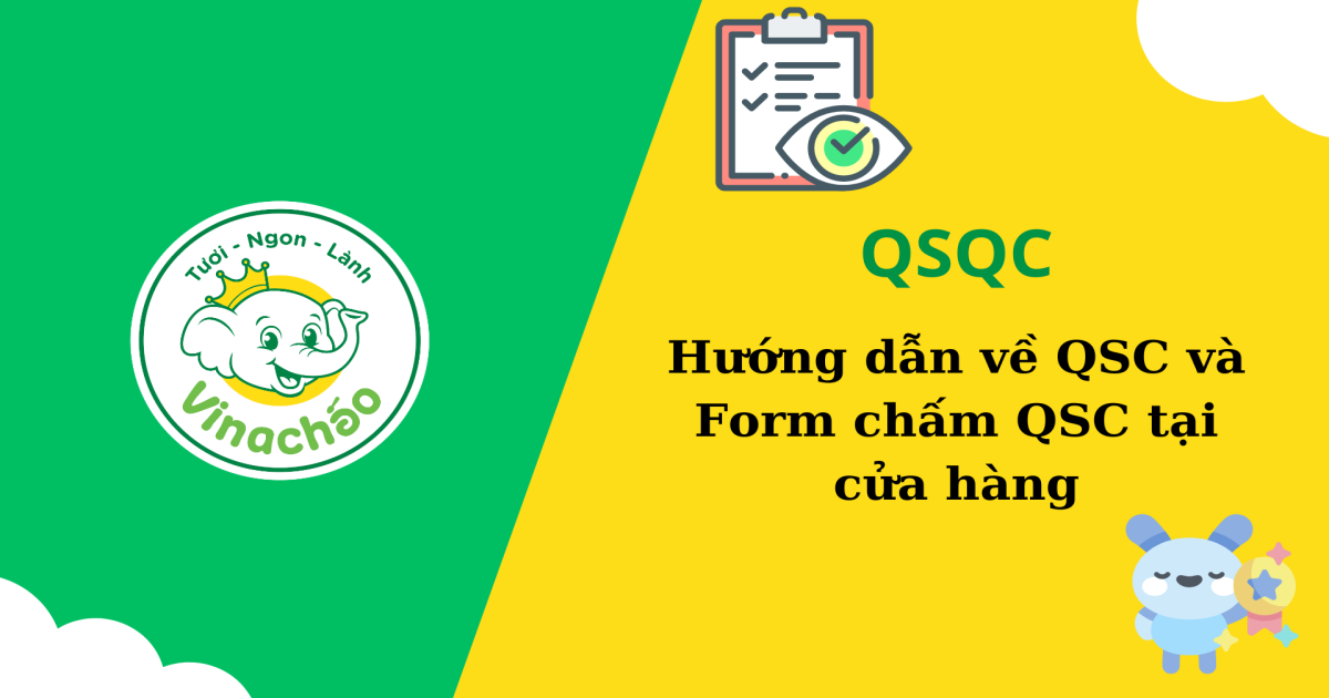 Hướng dẫn về QSC và Form chấm QSC tại cửa hàng