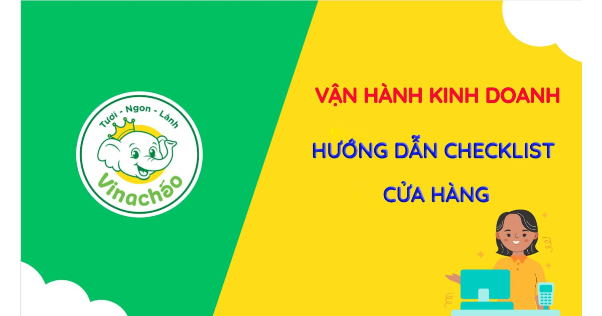 HƯỚNG DẪN CHECKLIST CỬA HÀNG